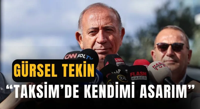 Gürsel Tekin'ten sert tepki: "Bulsunlar, Taksim Meydanı'nda kendimi asarım" Kayyum, FETÖ ve mal varlığı yanıtları