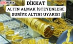 Suriye Altını Uyarısı: Sahte Altın Piyasada Kol Geziyor, Uzmanlardan Kritik Tavsiyeler