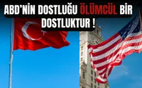 ABD'nin Dostluğu: "Ölümcül Bir Dostluk" Uyarısı