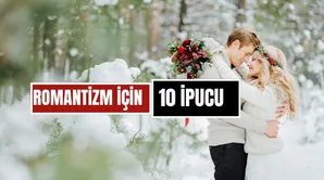 Kış Aylarında Aşkı Canlandırın! Romantizmi Yükseltmek İçin 10 Etkili İpucu