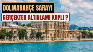 Dolmabahçe Sarayı Neden Altınla Kaplı? Gerçekten Her Yeri Altın mı?
