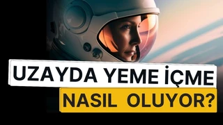 Uzayda Yeme İçme Nasıl Oluyor? Astronot Menülerinin Gizli Düzeni