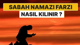 Sabah Namazının Farzı Nasıl Kılınır? 2 Rekât Farzın Okunuşu ve Duaları
