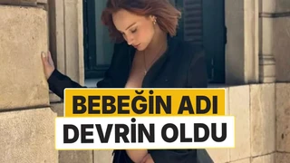 Başak Gümülcinelioğlu Anne Oldu: Bebeğinin Adı Devin Oldu