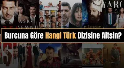 Burcuna Göre Hangi Türk Dizisine Aitsin?