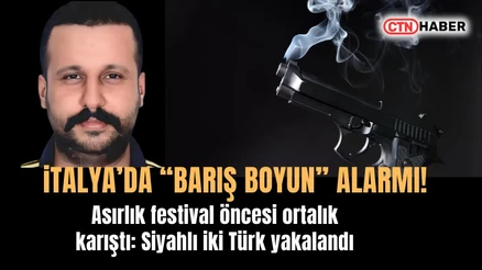 İtalya'da Barış Boyun alarmı: Festival öncesi iki Türk yakalandı