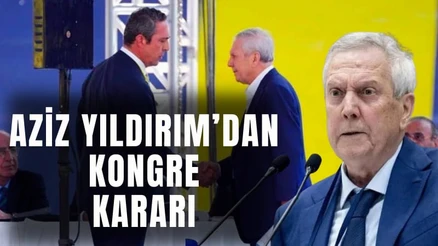 Fenerbahçe'de Aziz Yıldırım'dan kongre kararı: Üyelere "veto" çağrısı