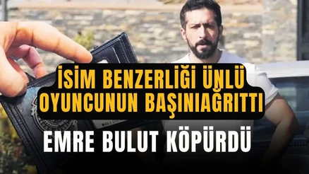 İsim benzerliği Emre Bulut'un başını ağrıttı: Oyuncu haberi sert dille yalanladı