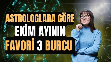 Astrologlara Göre Ekim Ayının Favori 3 Burcu: Terazi, Akrep ve Oğlak