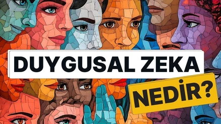Duygusal Zeka Nedir, Nasıl Geliştirilir ve İş Hayatında Neden Önemlidir?