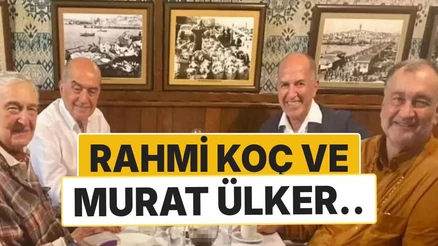 Rahmi Koç ve Murat Ülker Balat'ta Aynı Masada Buluştu
