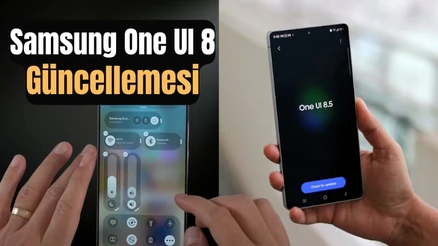 Samsung One UI 8 Güncellemesi: Ekim 2025 Tüm Cihaz Listesi ve One UI 8.5 Yenilikleri