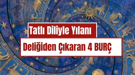 Tatlı Diliyle Yılanı Deliğinden Çıkaran 4 Burç