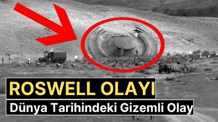 Roswell Olayı Nedir? 1947 Roswell UFO Vakası, Komplo Teorileri ve Gerçekler Dünya Tarihinin En Gizemli Olayı