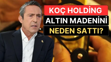 Koç Holding Balıkesir'deki Altın Madenini 900 Milyon TL'ye CVK Maden'e Devretti