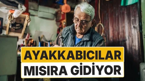 Ayakkabıcı da Mısır'a Gidiyor: 5 Yılda Maliyet 10 Kat Arttı