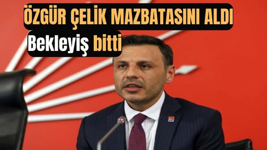 Özgür Çelik Mazbatasını Aldı | CHP İstanbul'da Yeni Dönem Başlıyor