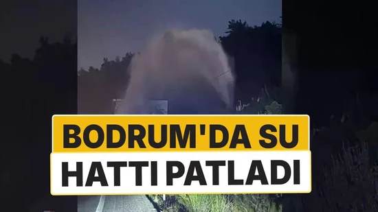 Bodrum'da İsale Hattı Patladı: Tonlarca Su Caddelere Aktı