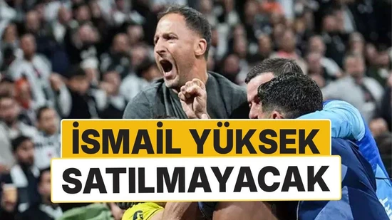 Fenerbahçe'de İsmail Yüksek Kararı: Avrupa'dan Takipte, Satış Yok