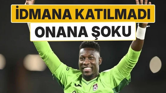 Trabzonspor'da Onana Şoku: Kaleci İdmana Katılmadı