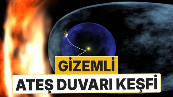 Voyager uzay aracı Güneş Sistemi'nin sınırında gizemli bir 'ateş duvarı' keşfetti