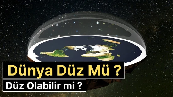 Düz Dünya Teorisi Nedir? Düz Dünya İnancı, Komplo Teorileri ve Bilimsel Gerçekler
