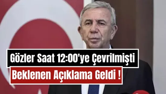 Gözler Saat 12.00'ye Çevrilmişti: Mansur Yavaş'tan Soruşturma Açıklaması Geldi