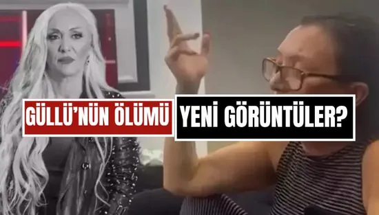 Son Dakika: Güllü'nün Ölümüne Dair Yeni Görüntüler Ortaya Çıktı — O Anlarda Yanında Kızı da Vardı