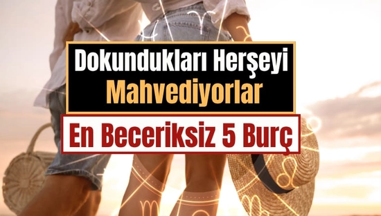 En Beceriksiz 5 Burç: Balık, İkizler, Yay, Terazi ve Koç Neden Sakarlıklarıyla Ünlü?