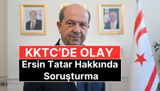 KKTC Seçimlerinde Sıcak Gelişme: Ersin Tatar Hakkında Soruşturma Başlatıldı