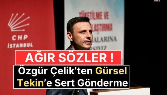 Özgür Çelik'ten Gürsel Tekin'e Sert Gönderme: "Kayyımları da Püskürttük"