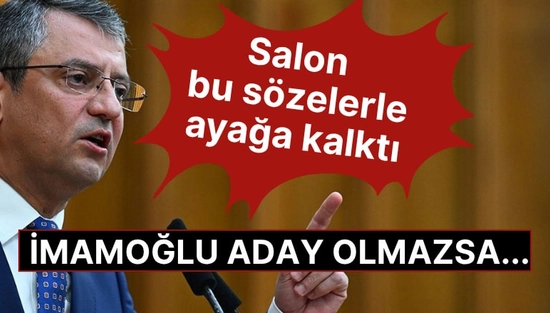 Özgür Özel'den Dikkat Çeken Açıklama İmamoğlu Aday Olmazsa Kimin Aday Olacağını Açıkladı