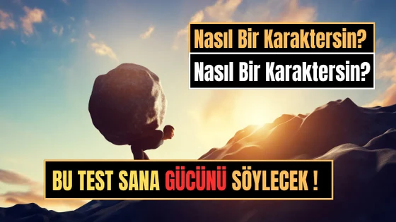 Zorluklar Karşısında Nasıl Bir Karaktersin?