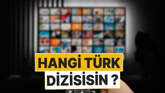 Burcuna Göre Hangi Türk Dizisine Aitsin?