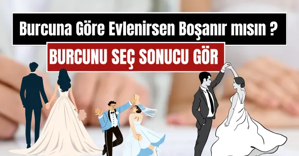 Burcuna Göre Evlenirsen Boşanır mısın?