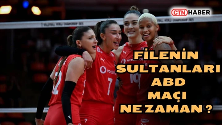 Filenin Sultanları ABD Maçı Ne Zaman? Türkiye-ABD Voleybol Çeyrek Finali Saat Kaçta, Hangi Kanalda?