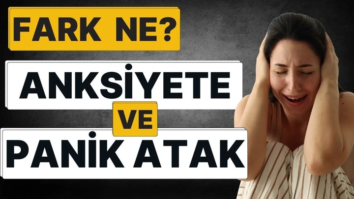 Panik Atak ve Anksiyete Arasındaki Fark Nedir?