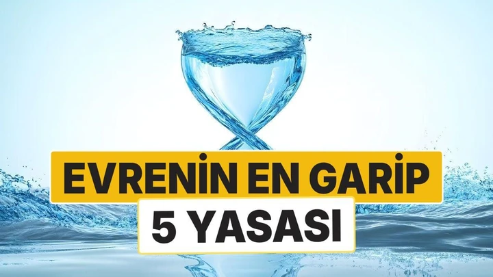 Evrenin En Garip 5 Yasası ve Zamanın Tersine Aktığı Yerler