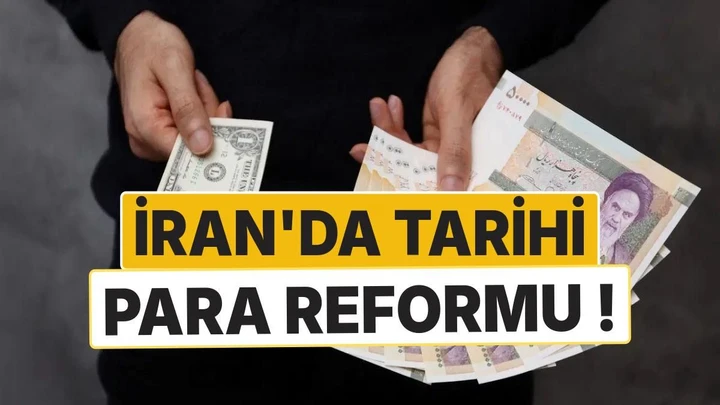 İran'dan Tarihi Karar: Ulusal Para Biriminden Dört Sıfır Atılacak