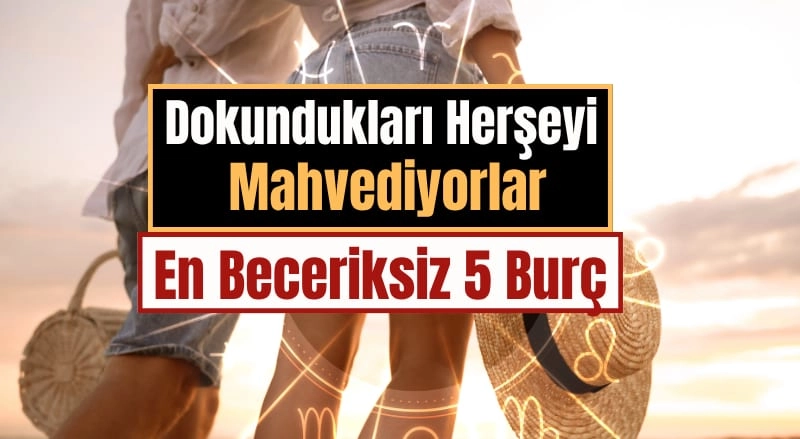 En Beceriksiz 5 Burç: Balık, İkizler, Yay, Terazi ve Koç Neden Sakarlıklarıyla Ünlü?