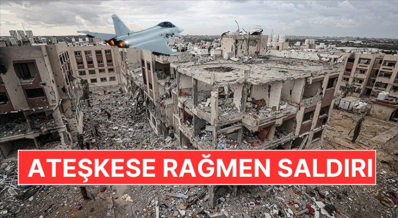İsrail Refah'ı Vurdu: "Hamas Ağır Bedel Ödeyecek" – Ateşkese Rağmen Saldırı