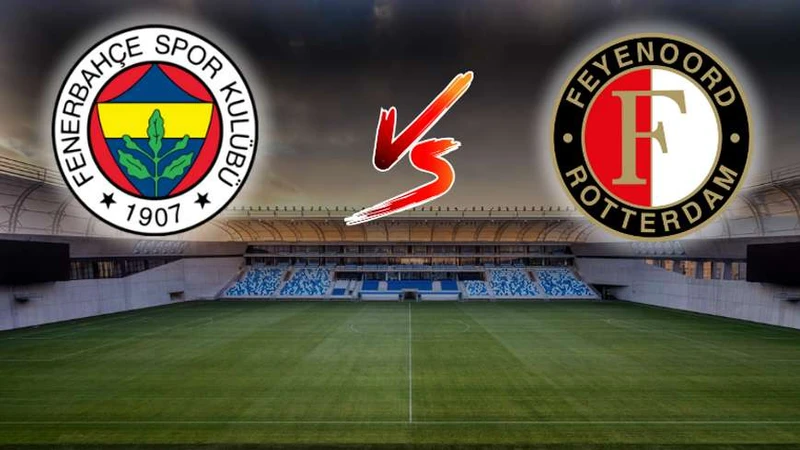 Fenerbahçe - Feyenoord Rövanş Maçı: Tur Hesapları ve Avrupa Yol Haritası