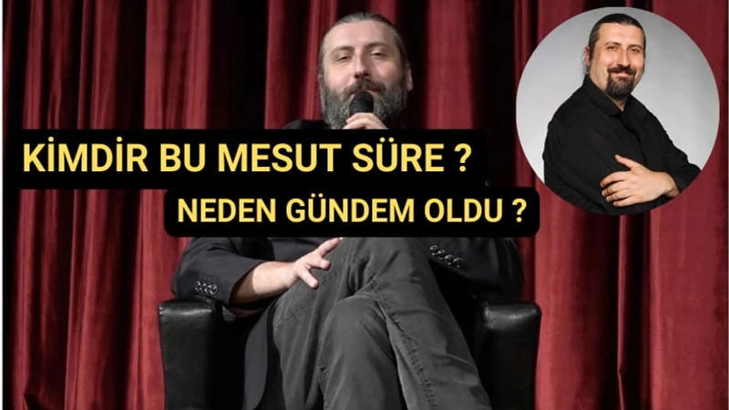 Mesut Süre Kimdir, Kaç Yaşında? Evli mi? Neden Gündem Oldu?
