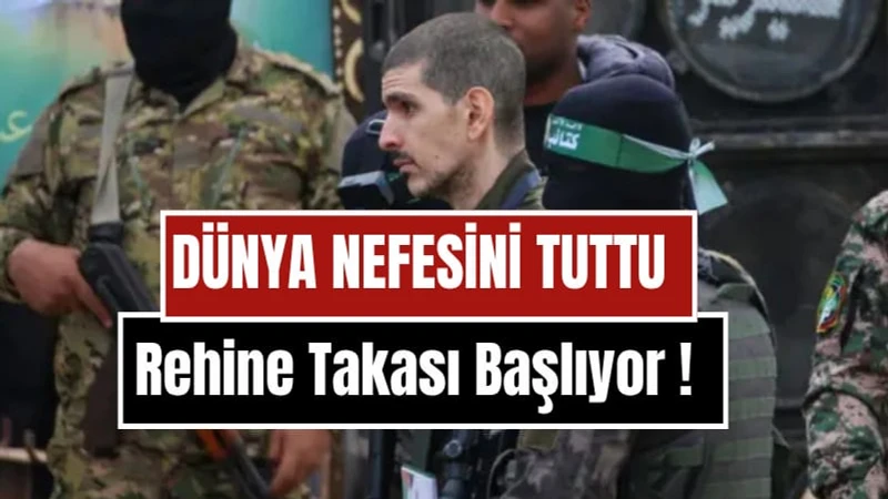 Dünya Nefesini Tuttu: Rehine Takası Başlıyor! İsrail ve Hamas'tan Tarihi Adım