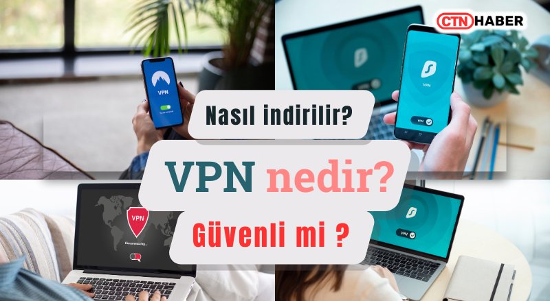VPN Nasıl İndirilir? En Güvenli ve Ücretsiz VPN Uygulamaları 2025 - görsel 3
