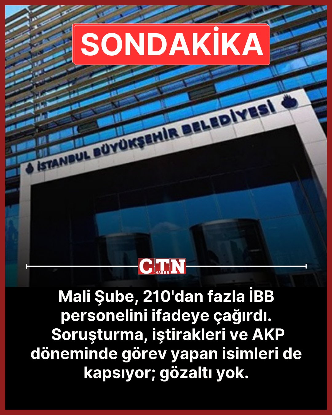 İBB Soruşturmasında Yeni Gelişme: 200’ün Üzerinde Personel İfadeye Çağrıldı - görsel 1